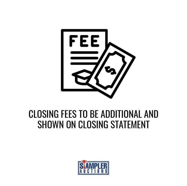 CLOSING FEES TO BE ADDITIONAL AND SHOWN ON CLOSING