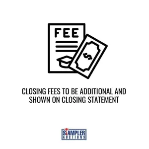 CLOSING FEES TO BE ADDITIONAL AND SHOWN ON CLOSING