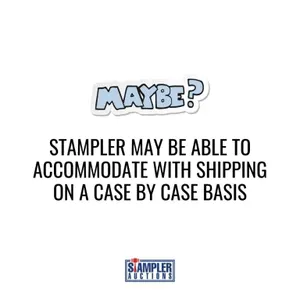 STAMPLER MAY BE ABLE TO ACCOMMODATE WITH SHIPPING