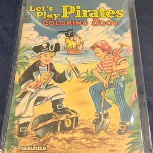 Let's Play Pirates Saalfield Coloring Book No. 313 5c