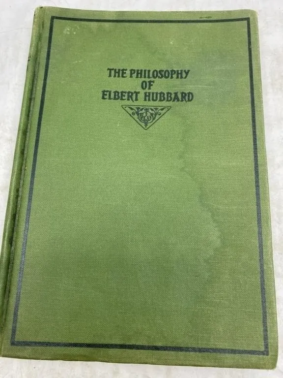 The Philosophy of Elbert Hubbard - Signed Book