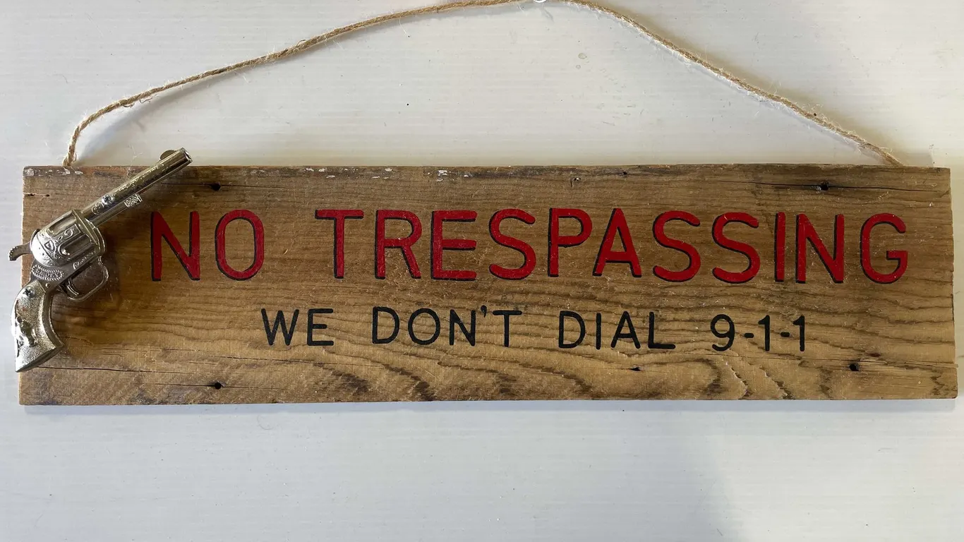 Wooden No Trespassing We Don't Dial 911 Sign (T5)