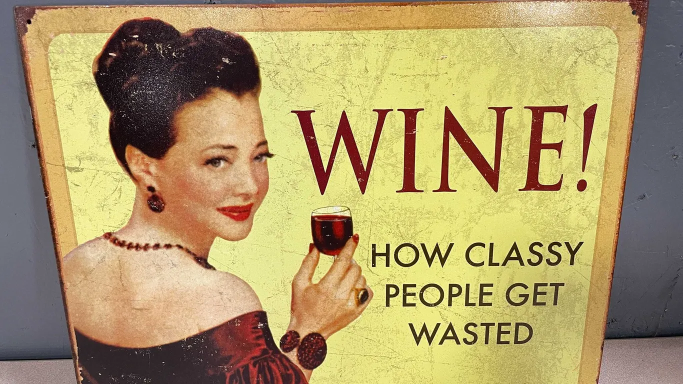Wine How Classy People Get Wasted Metal Sign (T4)