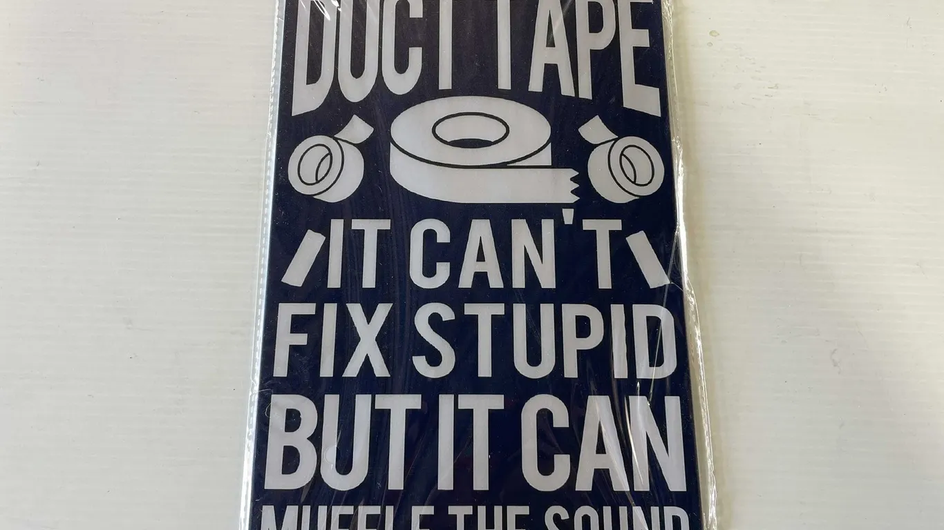 Duct Tape Funny Metal Sign (T5)