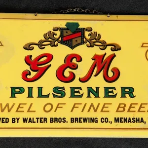 CELLULOID OVER TIN SIGN GEM PILSENER THE JEWEL OF FINE BEERS WALTER BROS MENASHA WISCONSIN