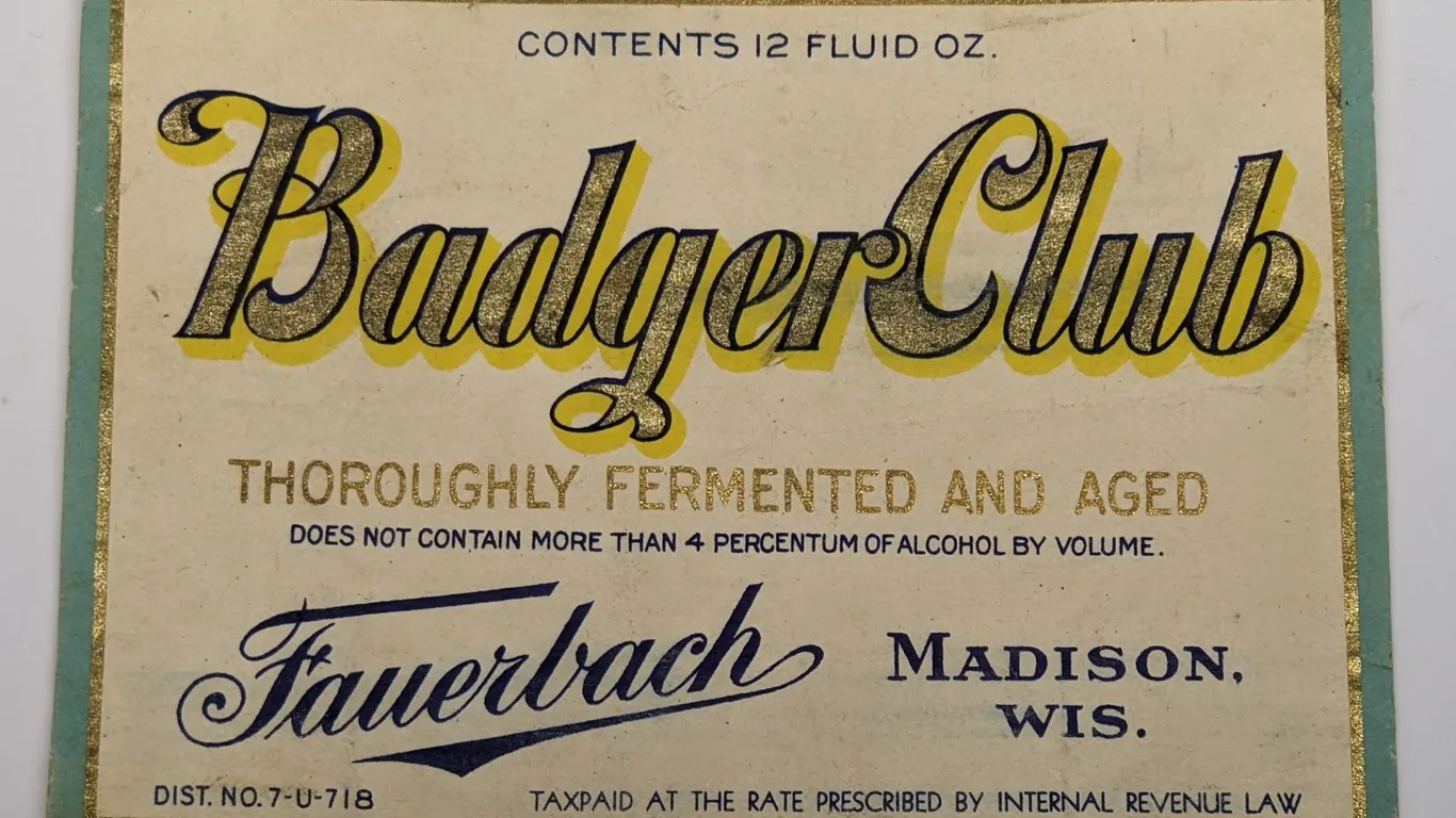 TAX PAID 12 OZ BOTTLE LABEL BADGER CLUB FAUERBACH MADISON WISCONSIN