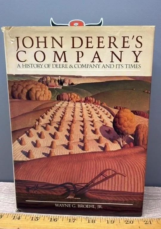 John Deere�s Company: A History of Deere &