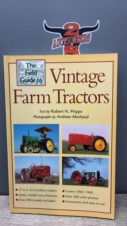 The Field Guide To Vintage Farm Tractors.