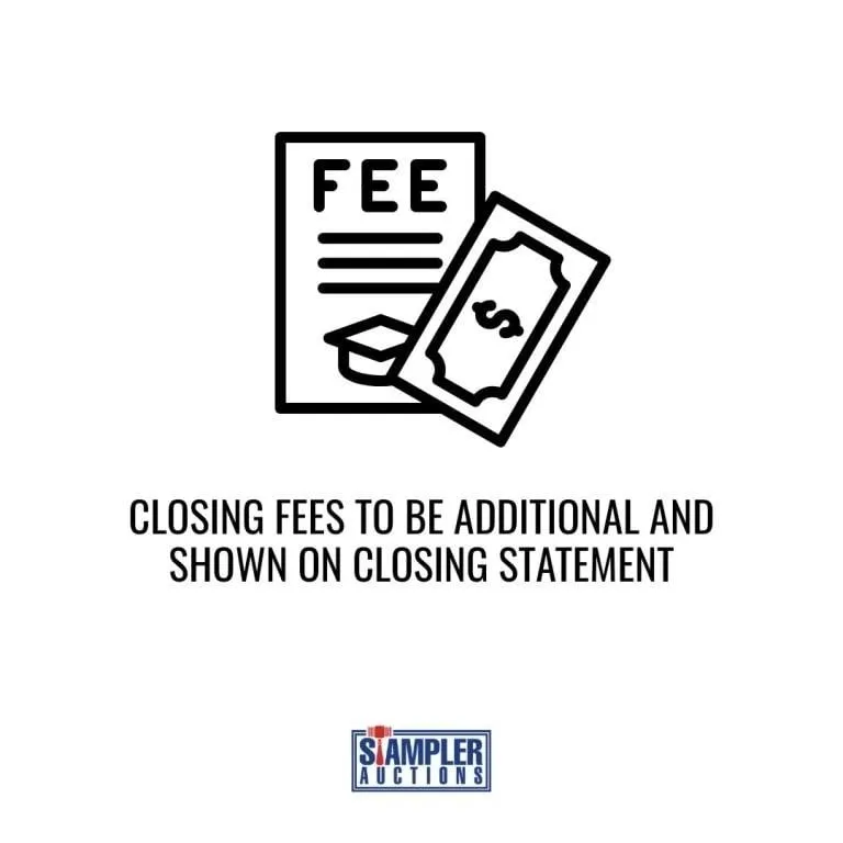 CLOSING FEES TO BE ADDITIONAL AND SHOWN ON CLOSING