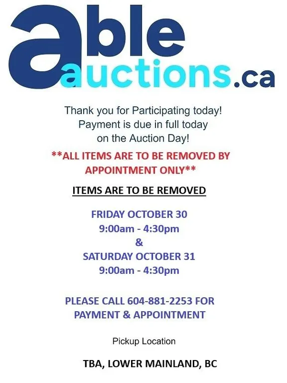 All items to be removed Friday Oct 30 9am - 4:30pm & Sat Oct 31 9am - 4:30 pm by appointment only