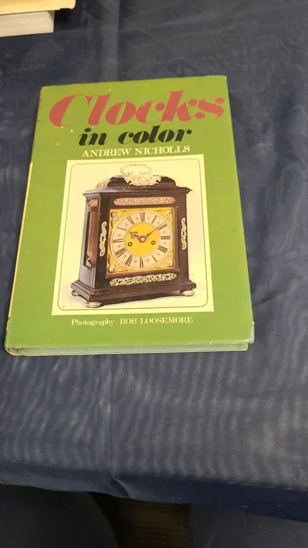 Clocks in Color by Andrew Nicholls First Edition 1976