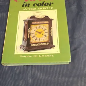 Clocks in Color by Andrew Nicholls First Edition 1976