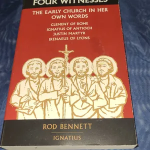 Four Witnesses by Rod Bennett Ignatius Press 2002 Paperback