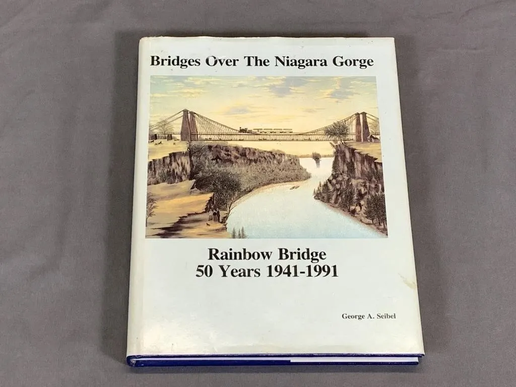 Bridges over the Niagara Gorge by G. Seibel 1st Ed