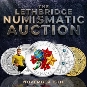 WELCOME TO YOUR KASTNER AUCTIONS LETHBRIDGE NUMISMATIC AUCTION!