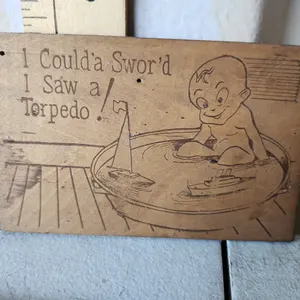 Vintage Wood Postcard "I Could'a Swor'd I Saw A Torpedo!"
