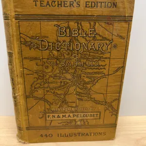 Bible Dictionary Teacher's Edition 1884 Illus. Smith Peloubet