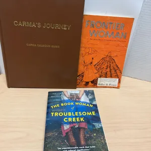 Three Books: Carma's Journey, Frontier Woman, Troublesome Creek