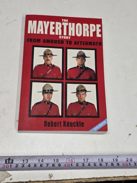 “The Mayerthorpe Story” Book