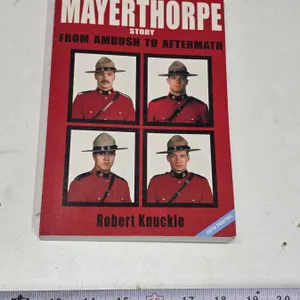 “The Mayerthorpe Story” Book