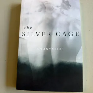 The Silver Cage  by Anonymous (Author)  Paperback Book - New